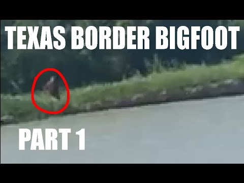 New Video: Bigfoot or Dogman on the Texas Border
